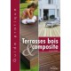 Guide Pratique de la Terrasse bois et composite